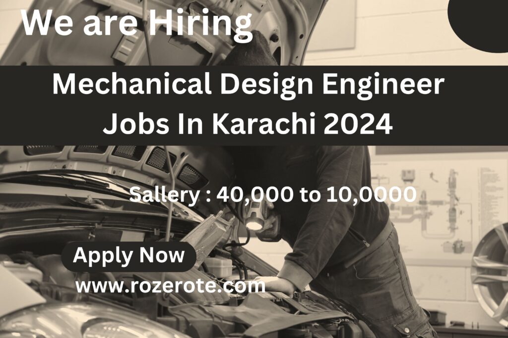 Mechanical Design Engineer Jobs In Karachi 2024